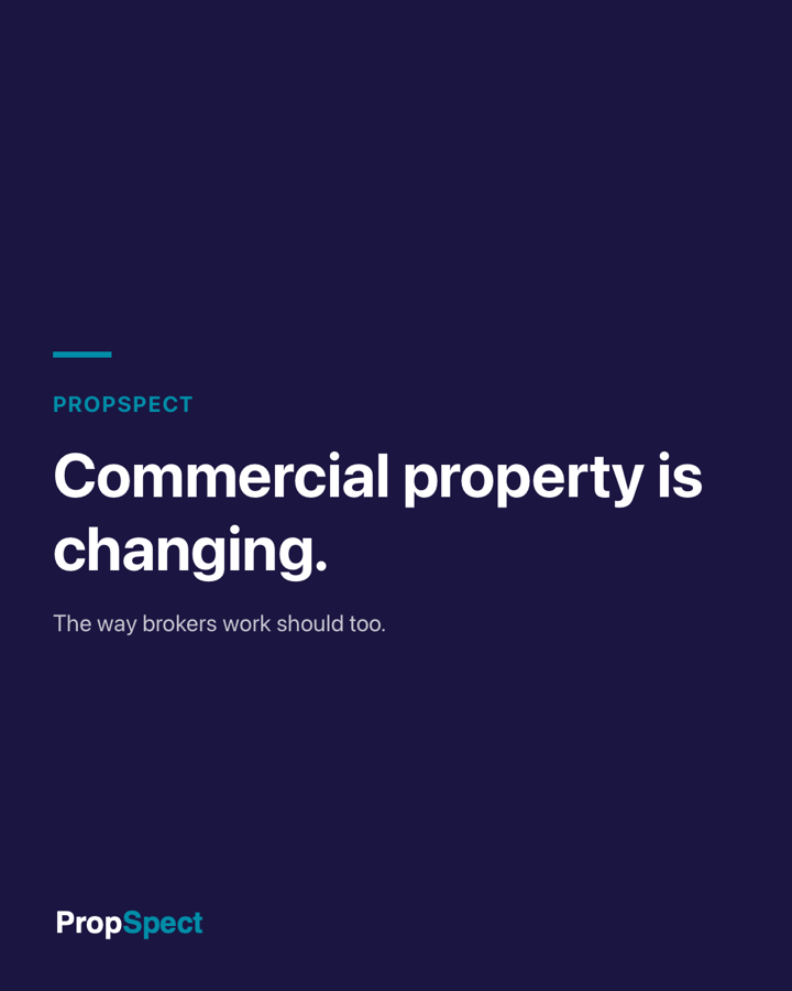 Propspect — commercial property is changing